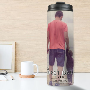 Best Dad Ever Typography Father`s Day Photo Thermal Tumbler