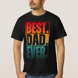 BEST DAD EVER TYPOGRAPHY   T-Shirt