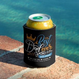 Best Dad Ever Typography Year Established Can Cooler