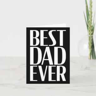 Best Dad Ever - Unique Father’s Day Men's 2  Card