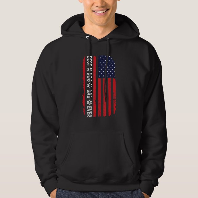 Best Dad Ever Us American Flag Best Dog Dad Ever F Hoodie (Front)
