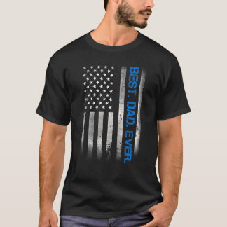 Best Dad Ever Us American Flag  For Father's Day 4 T-Shirt