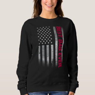 Best Dad Ever Us American Flag For Father's Day Sweatshirt