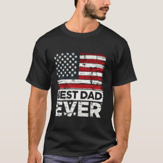 Best dad ever US American flag Patriot Father Vete T-Shirt