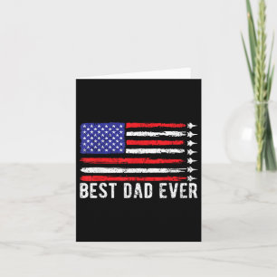 Best Dad Ever Usa Flag Veterans Day Partiotic 4th Card