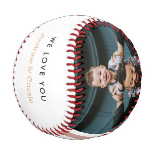 Best dad ever We love you Baseball