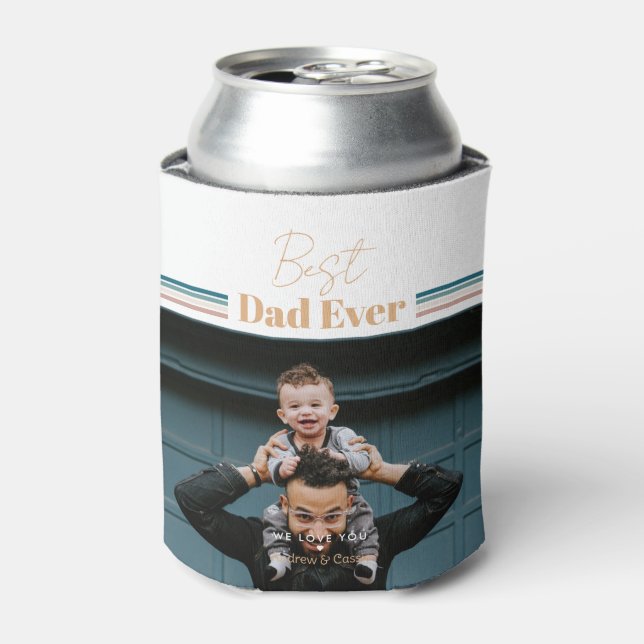 Best dad ever We love you Can Cooler (Can Front)