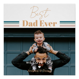 Best dad ever We love you Glossy Poster