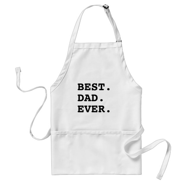 Best Dad Ever White Black Typography Cooking Apron (Front)