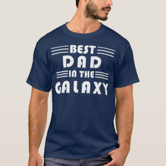 Best Dad, Fathers Day, Dad Love, Father, Galaxy, D T-Shirt