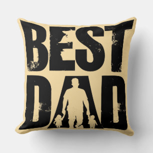 Best Dad for Happy Dad Day Cushion