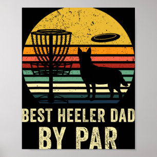 Best Dad Gift Red Blue Heeler Cattle Dog Pet Owner Poster