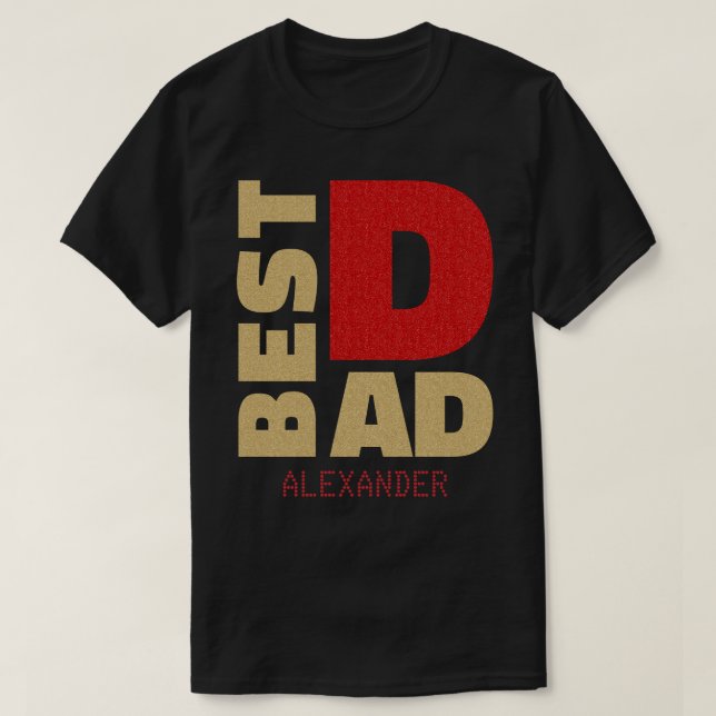 Best Dad Gold Red Glitter Name Customised T-Shirt (Design Front)