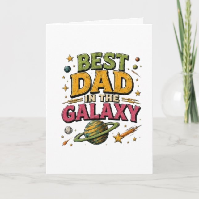 “Best Dad In The Galaxy” Card (Front)