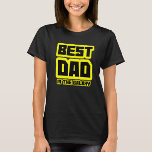 Best Dad In The Galaxy Husband Daddy Sci Fi Father T-Shirt
