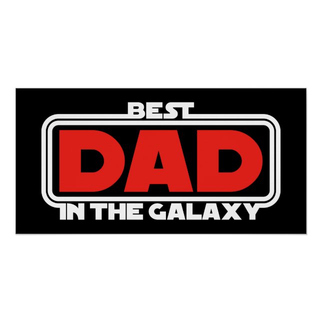 Best Dad in the Galaxy Poster (Front)