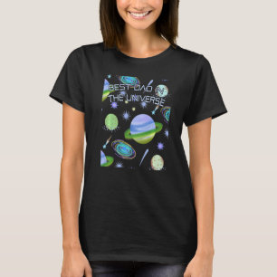 Best Dad In The Universe Fathers Day Astronomy T-Shirt
