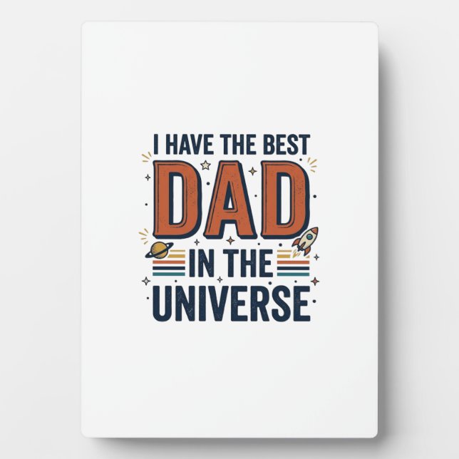 Best Dad in the Universe Space Vector Design_1 Plaque (Front)