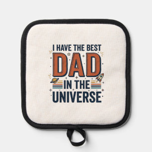 Best Dad in the Universe Space Vector Design_1 Pot Holder
