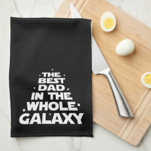 Best Dad in the Whole Galaxy - Father's Day Tea Towel