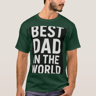 Best Dad in the World funny boy T-Shirt