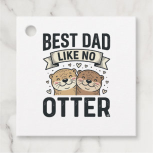 Best Dad Like No Otter Cute Otter Fathers Day Desi Favour Tags