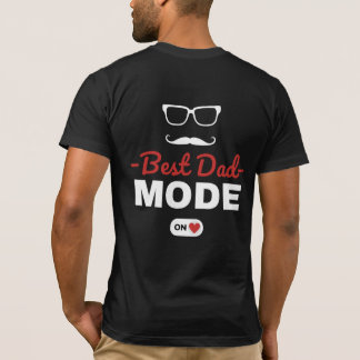 Best Dad Mode On T-Shirt