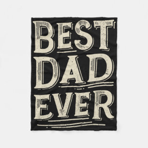 Best Dad Of All Time From Daughter Son Birthday Fleece Blanket