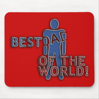 BEST DAD OF THE WORLD MOUSE PAD