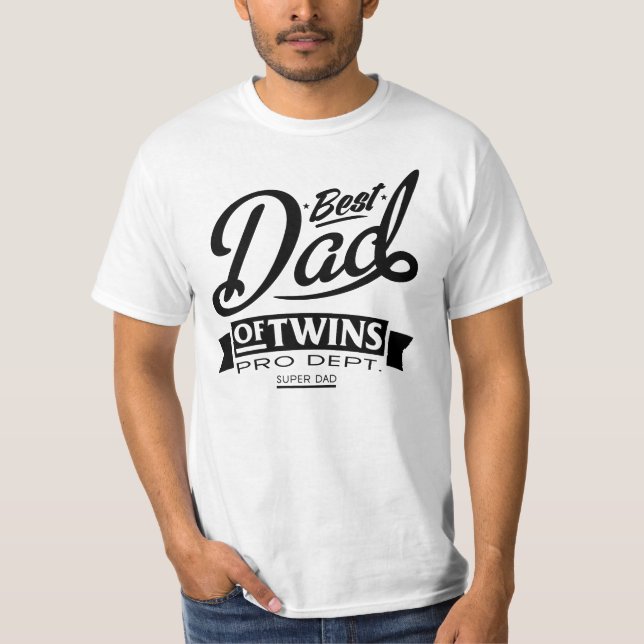 Best Dad Of Twins Pro Dept. Super Dad T-Shirt (Front)