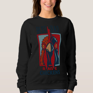 Best Dad Raise Chickens Sweatshirt
