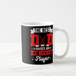 Best Dad Raises An Ice Hockey Player Father's Day  Coffee Mug