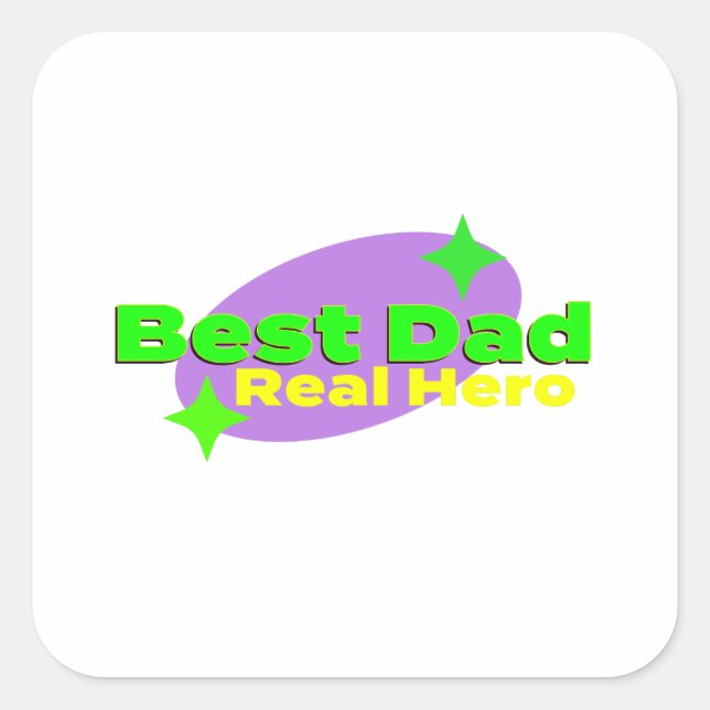 Best Dad Real Hero Square Sticker (Front)