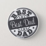 Best Dad - rubber stamp effect - 6 Cm Round Badge<br><div class="desc">Simulated worn rubber stamp with the text "Best Dad" for a lovely gift for the perfect dad,  young or old. 
 Change the background (for non apparel only) to any colour you'd like by clicking customise > edit > background</div>