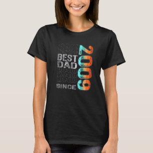 Best Dad Since 2009 For The Best Dad In The World T-Shirt