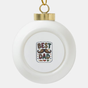 Best Dad Vintage Moustache Vector Father Design_1 Ceramic Ball Christmas Ornament