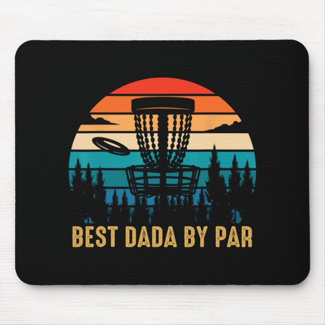 Best Dada By Par Funny Disc Golfing Dad  Mouse Pad (Front)