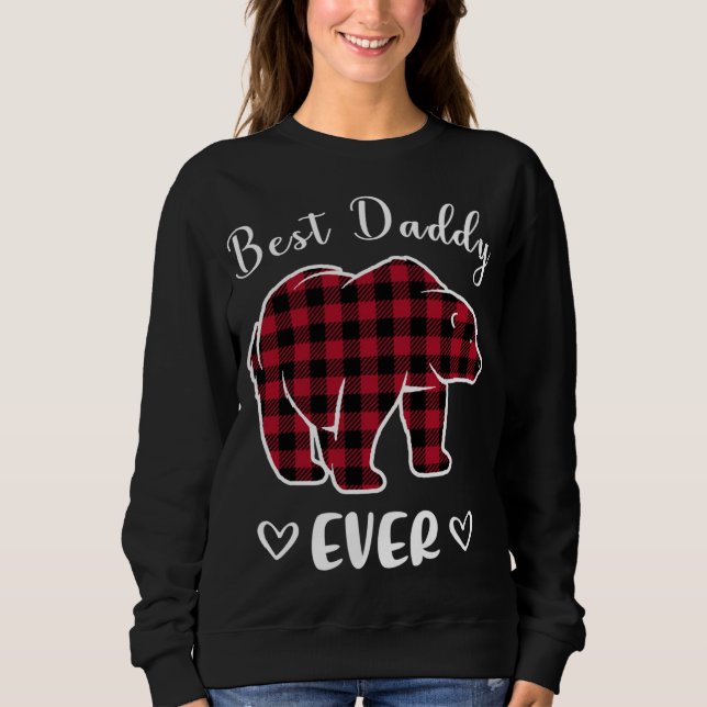 Best Daddy Bear Ever Buffalo Plaid Red Matching Sweatshirt (Front)