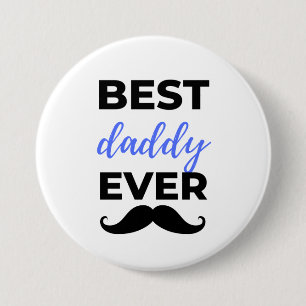 Best Daddy Ever Black 7.5 Cm Round Badge