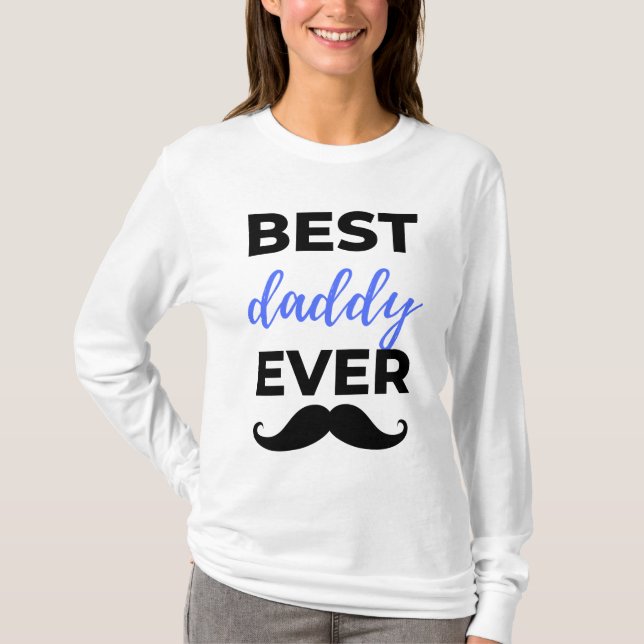 Best Daddy Ever Black T-Shirt (Front)