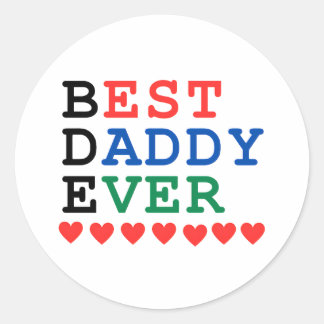Best Daddy Ever Classic Round Sticker