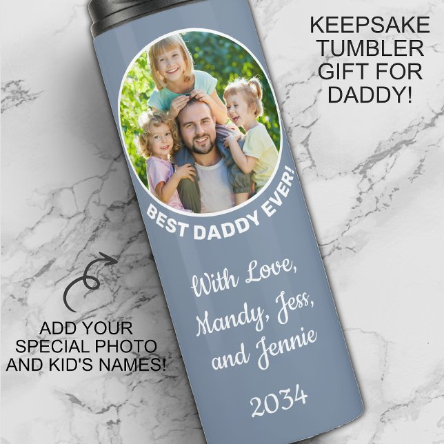 Best Daddy Ever Custom Photo  Thermal Tumbler (Creator Uploaded)