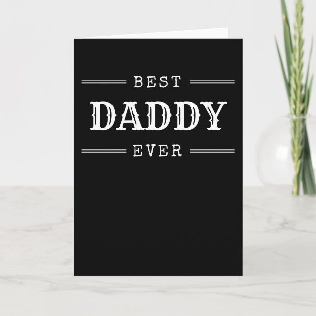 Best Daddy ever father cool gift for dads Card (Front)