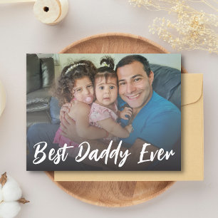 Best Daddy Ever,fathers day photo Holiday Postcard