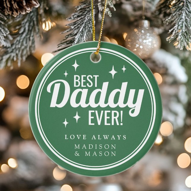Best Daddy Ever Green Retro Sparkle Christmas Ceramic Ornament (Best Daddy Ever Green Retro Sparkle Christmas Ceramic Ornament)