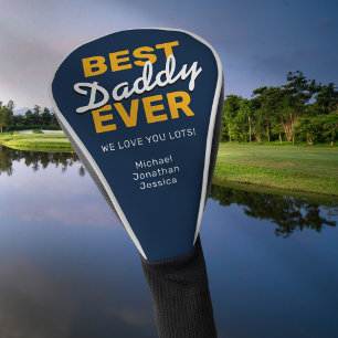 Best Daddy Ever Happy Father's Day Golf Head Cover