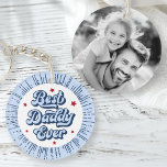 Best daddy ever photo blue retro fathers day key ring<br><div class="desc">Keychain featuring the text "Best daddy ever" in a retro style font,  and customisable photo on the back. Blue radial sunburst border.</div>