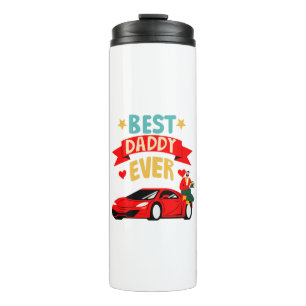 Best Daddy Ever Thermal Tumbler