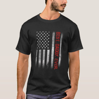 Best Daddy Ever Vintage American Flag For Dad Papa T-Shirt