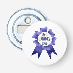 Best Daddy Ever winner award ribbon for Father Bottle Opener